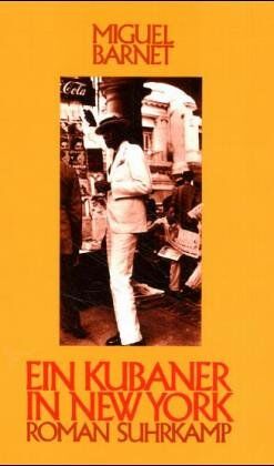 Miguel Barnet - Ein Kubaner in New York - Preis vom 09.10.2026 07:28:09 h