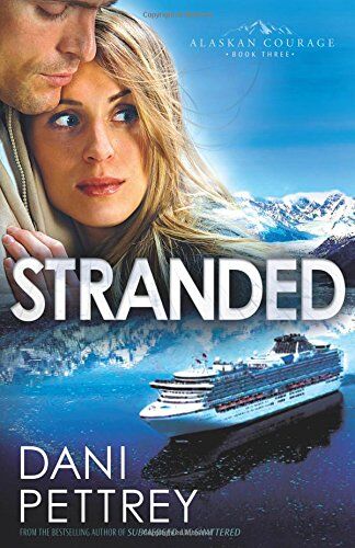 Dani Pettrey - Stranded (Alaskan Courage, Book 3): Volume 3 (Alaskan Courage) - Preis vom 09.10.2026 07:28:09 h