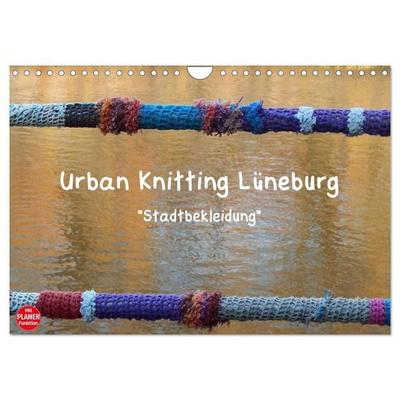 Urban Knitting Lüneburg (Wandkalender 2027 DIN A4 quer), CALVENDO Monatskalender