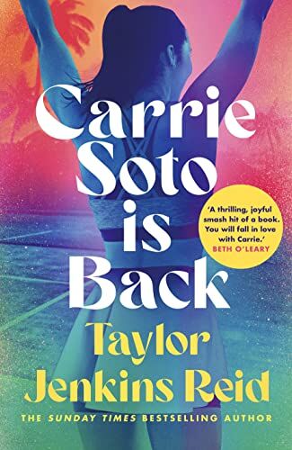 Taylor Jenkins Reid - Carrie Soto Is Back: From the Sunday Times bestselling author - Preis vom 10.10.2026 11:48:34 h