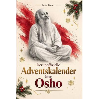 Der inoffizielle Adventskalender über Osho