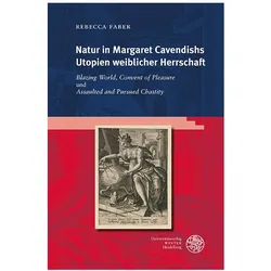 Natur in Margaret Cavendishs Utopien weiblicher Herrschaft, Fachbücher von Rebecca Faber