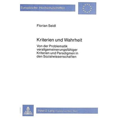 Kriterien und Wahrheit, Taschenbuch von Florian Seidl, Peter Lang GmbH, Internationaler Verlag der Wissenschaften, 978-3-8204-5892-3