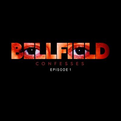 Bellfield Confesses: Episode 1 - Collin Sutton,Mark Leach,Jo Brunt, Audio, 9781789326796
