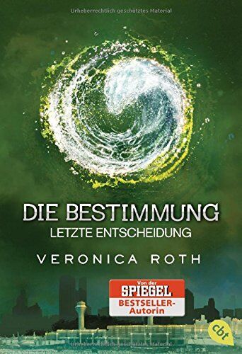 Veronica Roth - Die Bestimmung - Letzte Entscheidung (Roth, Veronica: Die Bestimmung (Trilogie), Band 3) - Preis vom 19.10.2026 19:33:35 h