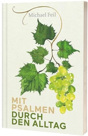 Michael Feil - Mit Psalmen durch den Alltag - Preis vom 09.10.2026 07:28:09 h