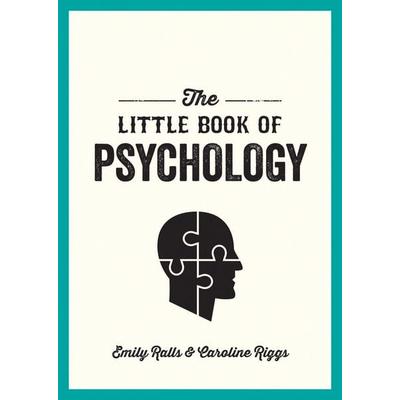 The Little Book of Psychology, Taschenbuch von Emily Ralls,Caroline Riggs, Summersdale Publishers, 978-1-78685-807-8