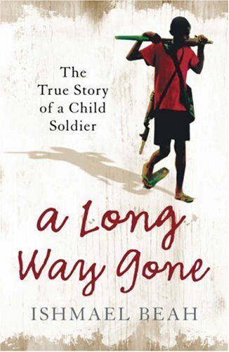 Ishmael Beah - A Long Way Gone: The True Story of a Child Soldier - Preis vom 13.10.2026 11:25:28 h