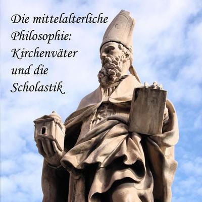 Die mittelalterliche Philosophie - August Messer, Audio, 4057664327475
