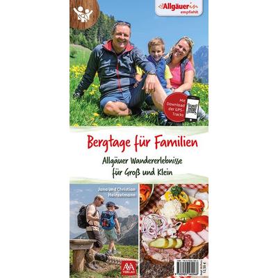 Bergtage für Familien, Taschenbuch von Jana Heinzelmann, AVA-Agrar, 978-3-9851602-3-5