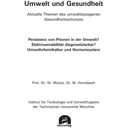 Umwelt und Gesundheit. Aktuelle Themen des umweltbezogenen Gesundheitsschutzes:, Fachbücher von Wolfgang Mücke, Michaela Horndasch