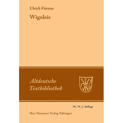 Wigoleis, Taschenbuch von Ulrich Füetrer, De Gruyter, 978-3-484-20088-3