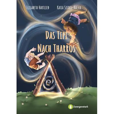 Das Tipi nach Tharros, Gebundene Ausgabe von Elisabeth Hartlieb, StudyHelp Verlag, 978-3-9875511-5-4