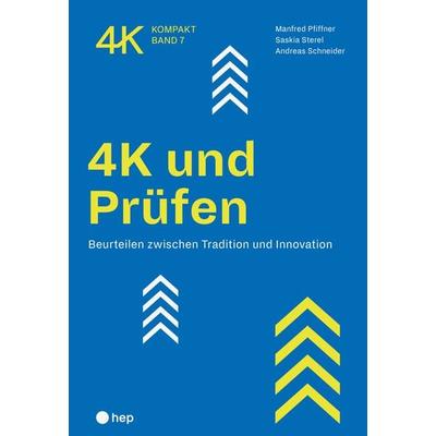 4K und Prüfen, Taschenbuch von Manfred Pfiffner,Saskia Sterel,Andreas Schneider, Hep verlag, 978-3-0355-2329-4