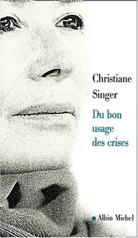Christiane Singer - Du bon usage des crises - Preis vom 10.10.2026 11:48:34 h