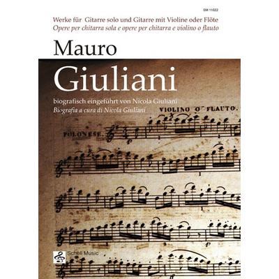 Mauro Giuliani: Werke für Gitarre und Gitarre mit Violine oder Flöte -