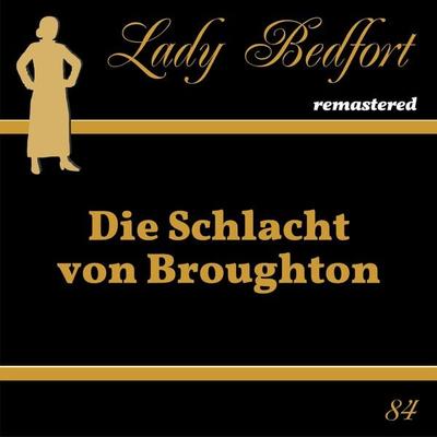 Folge 84: Die Schlacht von Broughton - , Audio, 4066218242287