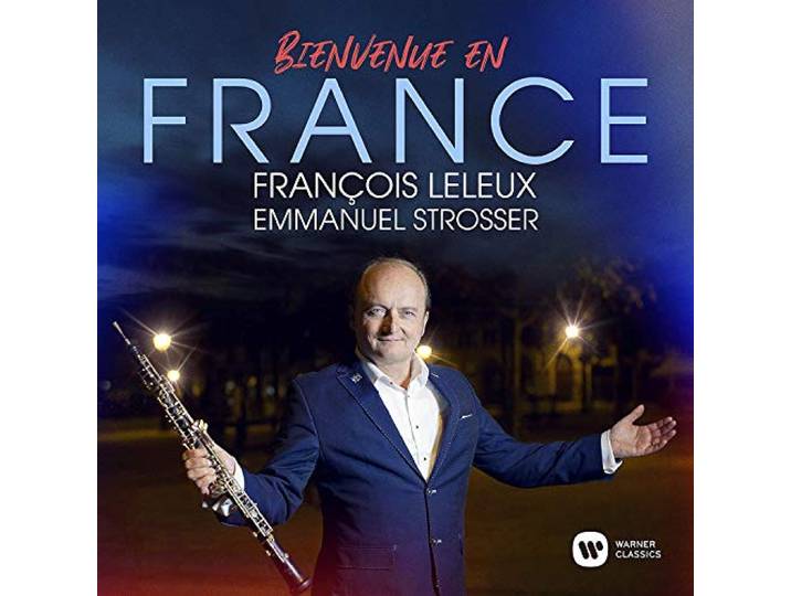Francois Leleux - Bienvenue En France