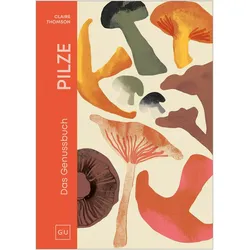 Pilze, Ratgeber von Claire Thomson