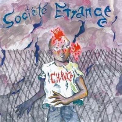 Chance - Societe Etrange, CD