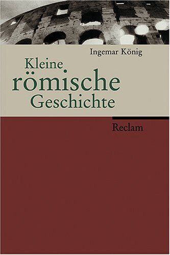 Ingemar König - Kleine römische Geschichte - Preis vom 19.10.2026 19:33:35 h