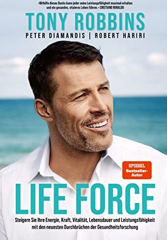 Tony Robbins - Life Force: Steigern Sie Ihre Energie, Kraft, Vitalität, Lebensdauer und Leistungsfähigkeit mit den neuesten Durchbrüchen der Gesundheitsforschung - Preis vom 09.10.2026 07:28:09 h