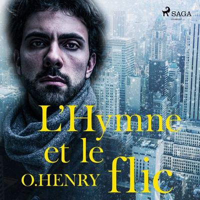 L'Hymne et le Flic - O. Henry, Audio, 9788726216400