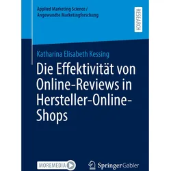 Die Effektivität von Online-Reviews in Hersteller-Online-Shops, Fachbücher von Katharina Elisabeth Kessing