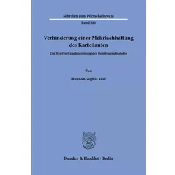 Verhinderung einer Mehrfachhaftung des Kartellanten, Fachbücher von Hannah-Sophia Visé