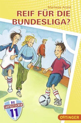 Marliese Arold - Die Fantastischen Elf 02. Reif fÃ1/4r die Bundesliga? - Preis vom 19.10.2026 19:33:35 h