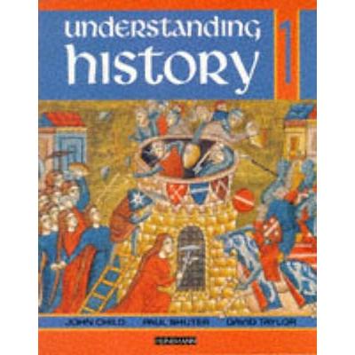 Understanding History Book 1 (Roman Empire, Rise of Islam, Medieval Realms), Taschenbuch von David Taylor,Jane Shuter,John Child, Pearson ELT,