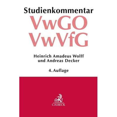 Verwaltungsgerichtsordnung (VwGO) Verwaltungsverfahrensgesetz (VwVfG), Taschenbuch von Heinrich Amadeus Wolff,Andreas Decker, C.H. Beck,