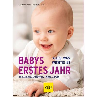 Babys erstes Jahr, Taschenbuch von Vivian Weigert, Gräfe und Unzer Verlag GmbH