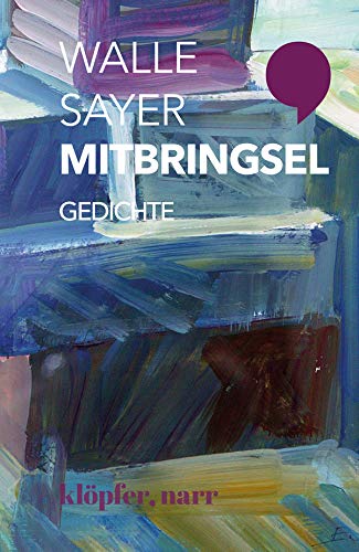 Walle Sayer - Mitbringsel: Gedichte - Preis vom 09.10.2026 07:28:09 h