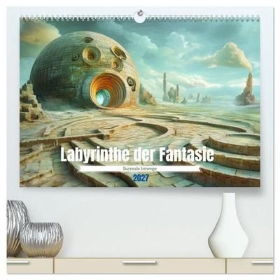 Labyrinthe der Fantasie - Surreale Irrwege (hochwertiger Premium Wandkalender 2027 DIN A2 quer), Kunstdruck in Hochglanz