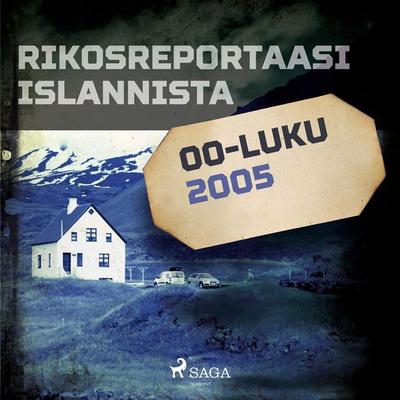 Rikosreportaasi Islannista 2005 - Eri tekijöitä, Audio, 9788726471250