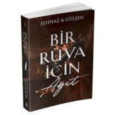 Bir Rüya Icin Agit, Taschenbuch von Sehnaz,Gülsen,Sehnaz Hasimoglu,Gülsen Hasimoglu, Lapis Kitap