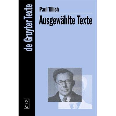 Ausgewählte Texte, Taschenbuch von Paul Tillich, De Gruyter, 978-3-11-020527-5