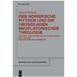 Der Homerische Mythos und die Grundlagen neuplatonischer Theologie, Fachbücher von Daniel Muhsal