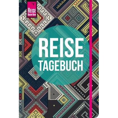 Reise Know-How Reisetagebuch - Muster aus aller Welt, Taschenbuch von Franziska Feldmann,Gunda Urban-Rump, Reise Know-How Verlag Peter Rump GmbH,