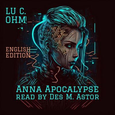 Anna Apocalypse - Lu C. Ohm, Audio, 9783989831179