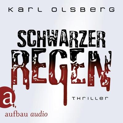 Schwarzer Regen - Karl Olsberg, Audio, 9783961053131