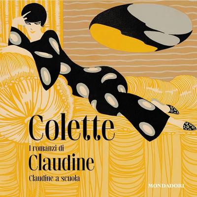 I romanzi di Claudine. Claudine a scuola - Colette, Audio, 9788852166044