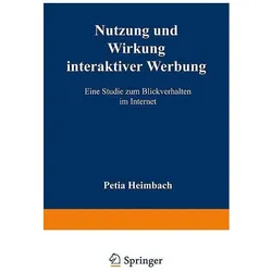 Nutzung und Wirkung interaktiver Werbung, Fachbücher von Petja Heimbach