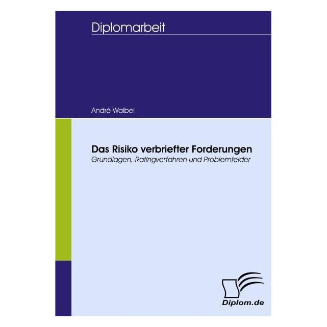 Diplomica Das Risiko verbriefter Forderungen (Deutsch, Softcover, André Waibel) (8298577)