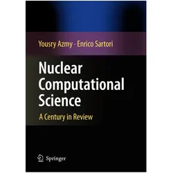 Nuclear Computational Science, Fachbücher von Yousry Azmy, Enrico Sartori