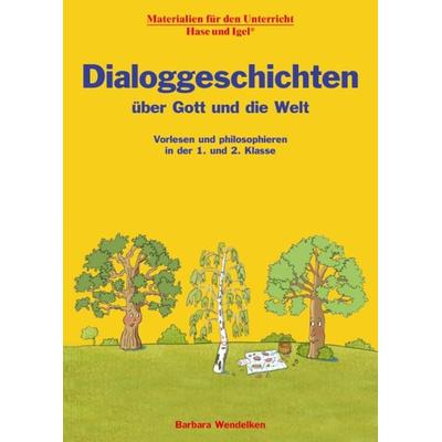Dialoggeschichten über Gott und die Welt, Zubehör von Barbara Wendelken, Hase und Igel Verlag, 978-3-86316-333-4