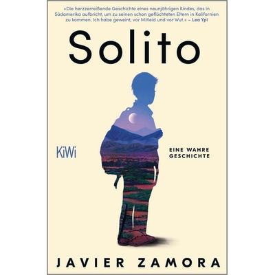 Solito, Taschenbuch von Javier Zamora, Kiepenheuer & Witsch, 978-3-462-05585-6