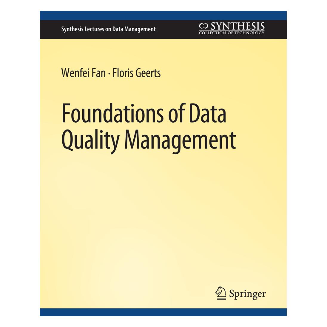 Springer Foundations of Data Quality Management (Englisch, Softcover, Floris Geerts, Wenfei Fan) (56862995)