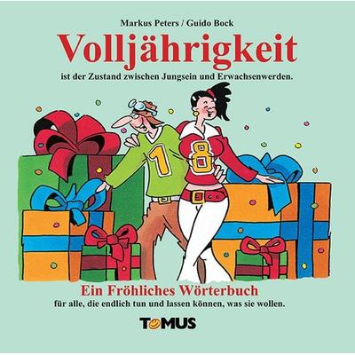 Volljährigkeit, Gebundene Ausgabe von Markus Peters, Tomus, 978-3-8231-1075-0